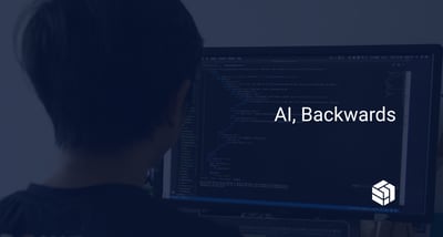 Featured image: AI, Backwards